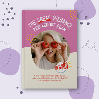 🎁The Great SheBANG! Reboot Plan - 14 Day Nutrition Plan (eBook) for Perimenopause